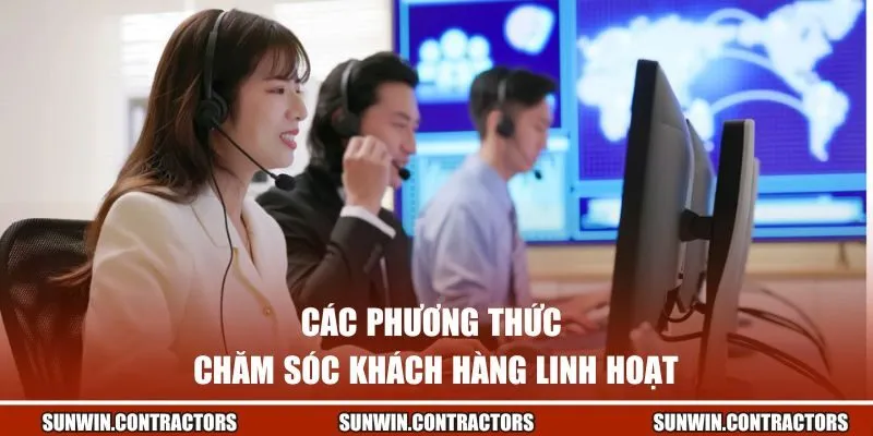 Các phương thức hỗ trợ khách hàng linh hoạt tại SUNWIN
