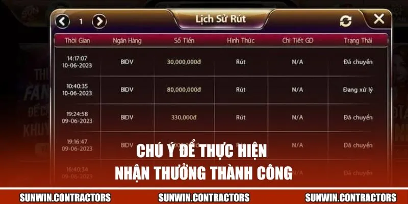 Chú ý để thực hiện nhận thưởng thành công