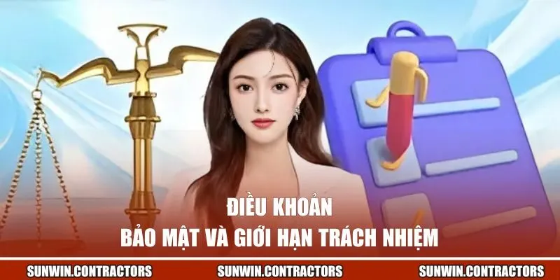 Điều khoản về bảo mật và giới hạn trách nhiệm