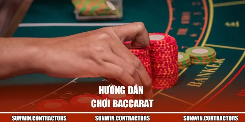 Hướng dẫn chơi Baccarat