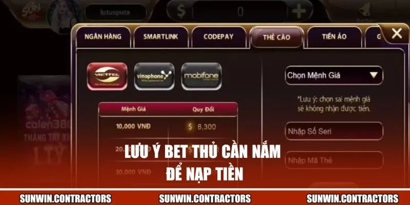 Lưu ý bet thủ cần nắm để nạp tiền thành công