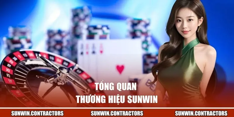 Tổng quan về thương hiệu SUNWIN